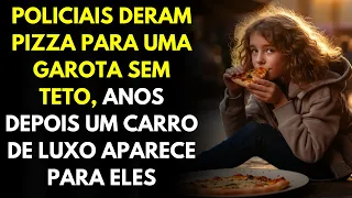 Policiais Deram Pizza Para Uma Garota Sem Teto, Anos Depois Um Carro de Luxo Aparece Para Eles