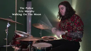Eric Murphy | The Police - Walking On The Moon (Drum Cover)