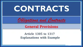 Contracts. General Provisions. Article 1305-1317. Obligations and Contracts.