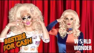 Katya Zamo & Trixie Mattel - Bestie$ for Ca$h