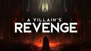 The Villain's Revenge - A Playlist (LYRICS)