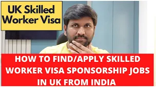 How to find Skilled Visa Sponsorship jobs in UK from India || Skilled Worker Visa Guide