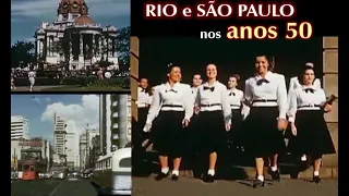 RIO e SÃO PAULO nos ANOS 50 - filmagem rara a cores