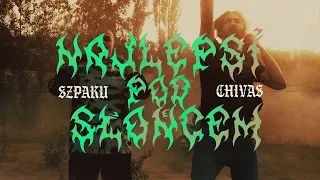 Chivas ft. Szpaku - Najlepsi pod słońcem