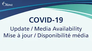 COVID-19: Update / Media Availability — 2020/04/27