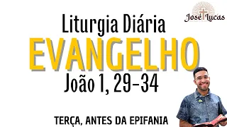 Evangelho de hoje (03/01/2023) |Liturgia Diária| Terça, Antes da Epifania| João 1, 29-34