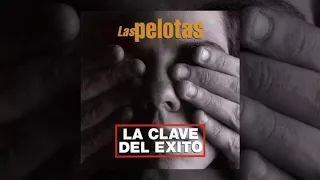 Las Pelotas - La Clave del Éxito (Full Álbum)