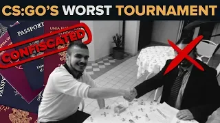 The Worst CS:GO Tournament Ever