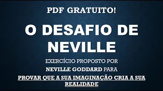 O DESAFIO DE NEVILLE GODDARD (PDF GRATUITO)