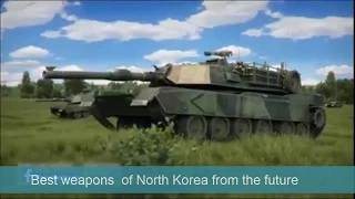 Best weapons  of North Korea from the future|| North korea news