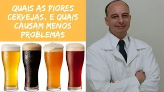 Quais as Piores Cervejas e Quais as Que Trazem Menos Problemas ‖ Dr. Moacir Rosa