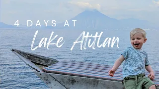 Lake Atitlan in 4 Days