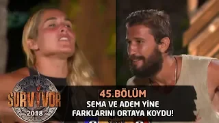 Sema ve Adem yine şov yaptı! | 45.Bölüm | Survivor 2018