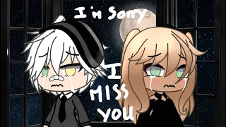 I miss you im sorry glmv traduction français