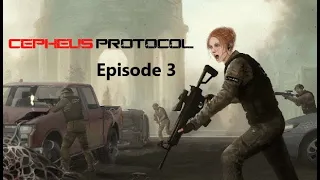 Cepheus Protocol Episode 3