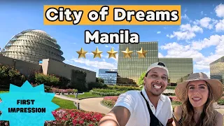 First impression of City Of Dreams Manila, Philippines 🇵🇭