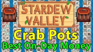 Stardew Valley: Crab Pots Explained | Quickest Level 10 Fishing | Best On-Day Profit in Game