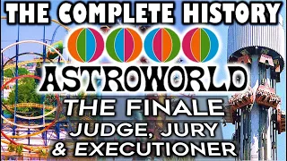 The Death of Astroworld - The Finale: Judge, Jury & Executioner