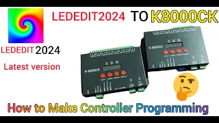 PIXEL LED LEDLEDT 2024 SOFTWARE #lededit #2024elections how to use K8000ck controller Program