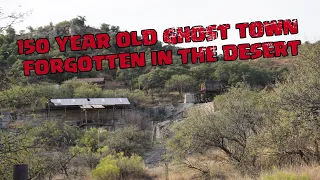 Explorer a 150 year old Abandoned Ghost Town in the Arizona Mountains