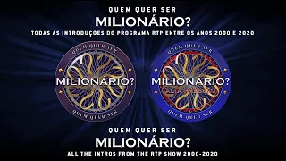 Quem quer ser milionário? (Who Wants to Be a Millionaire? POR) All intros, 2000-2020