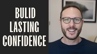 4 Ways to BUILD CONFIDENCE for men