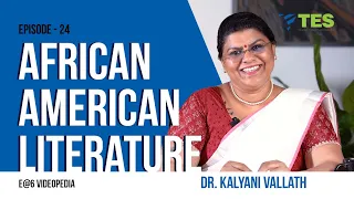 African American Literature | E@6 Videopedia | Dr. Kalyani Vallath | NTA NET, SET, GATE