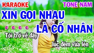 Karaoke Xin Gọi Nhau Là Cố Nhân Tone Nam Nhạc Sống Rumba