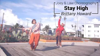 Brittany Howard - Stay High | Joey & Law Dominguez Choreography