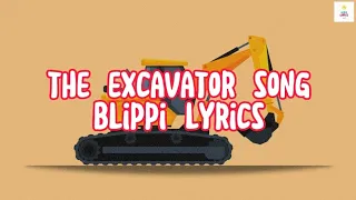 The Excavator Song Blippi - Lyrics (KidsLyricsTV)