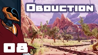 Let's Play Obduction - PC Gameplay Part 8 - Stranger Danger!