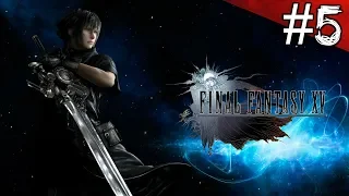 FINAL FANTASY 15 ► ПРОХОЖДЕНИЕ НА РУССКОМ ► ЧАСТЬ 5