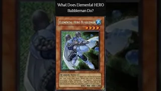 What Does Elemental HERO Bubbleman Do? (Yugioh Cards Explained for Easy Deck Building)