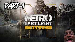 Metro Last Light Redux FULL Game Gameplay Walkthrough//Part -1