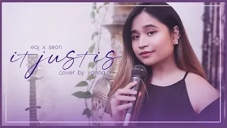 eaJ x Seori - It just is (Feat. Keshi's Strat) | Acoustic Cover by Jianna Eugenio