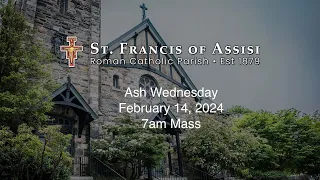 Ash Wednesday Mass, Wednesday, February  14, 2024