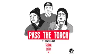 DJ Hoppa - Pass The Torch feat. Blimes and Gab (Hoppa and Friends 2)