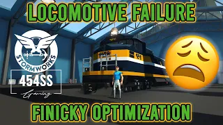 LOCOMOTIVE Optimization Failure in STORMWORKS!