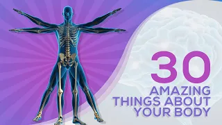 30 AMAZING things you didn't know about your body!