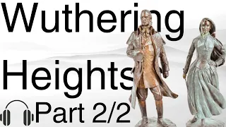 Wuthering Heights full audiobook by Emily Brontë part 2/2