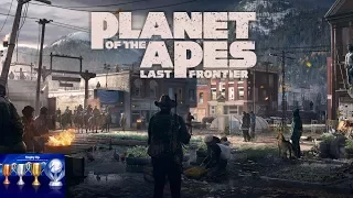 Planet of the Apes: Last Frontier - Appy Ending & PriMATES | Trophy Guide