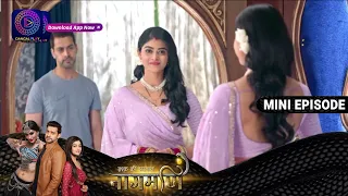 Ishq Ki Dastaan Naagmani | 14 April  2023 Episode 263 | Mini Episod | Dangal TV