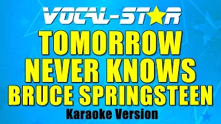 Bruce Springsteen - Tomorrow Never Knows with Lyrics HD Vocal-Star Karaoke 4K