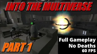 Portal 2: Into The Multiverse 𝗣𝗔𝗥𝗧 𝟭