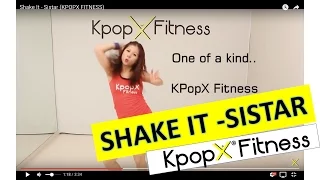 SHAKE IT - SISTAR | Kpop Dance | Dance Fitness | KpopX Fitness