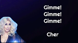 Cher - GIMME! GIMME! GIMME! (A Man After Midnight) [Lyrics]