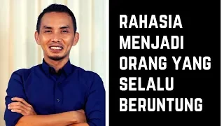 Rahasia Menjadi Manusia Beruntung