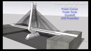 Easy Cable Stayed Bridge by SketchUp