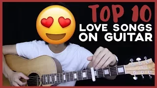 10 Best Love Songs To Play On Guitar 🎸 ❤️ - GuitarZero2Hero