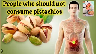 People who should not Consume Pistachios || Pistachios || Health is Wealth 458